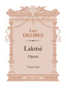 Lakmé. Opera. Vocal Score. Text in French, Italian and Russian