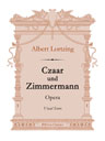 Czaar und Zimmermann. Opera. Vocal Score. Text in German