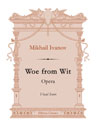 Woe from Wit. Opera. Vocal Score. Text in Russian