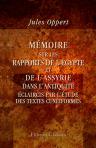 Mémoire sur les rapports de l'Égypte et de l'Assyrie dans l'antiquité, éclaircis par l'étude des textes cunéiformes