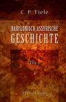 Babylonisch-Assyrische Geschichte. Teil 1. Von den ältesten Zeiten bis zum Tode Sargons II