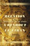 Relation d'un séjour de plusieurs années à Beyrout et dans le Liban. Tome 1