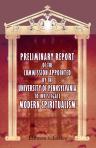 Preliminary Report of the Commission Appointed by the University of Pennsylvania to Investigate Modern Spiritualism. In accordance with the request of the late Henry Seybert