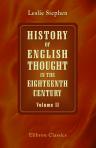 History of English Thought in the Eighteenth Century. Volume 2