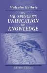 On Mr. Spencer's Unification of Knowledge