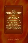 The Philosophy of Spinoza as Contained in the First, Second, and Fifth Parts of the "Ethics," and in Extracts from the Third and Fourth. Translated from the Latin, and edited with notes by George Stuart Fullerton