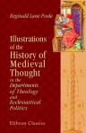 Illustrations of the History of Medieval Thought in the Departments of Theology and Ecclesiastical Politics