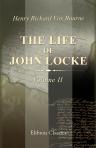 The Life of John Locke. Volume 2