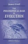 The Philosophical Basis of Evolution