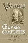 Oeuvres complètes de Voltaire. Avec des notes et une notice historique sur la vie de Voltaire. Tome premier. Vie de Voltaire. - Théâtre I
