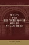 The Acts of the High Commision Court within the Diocese of Durham