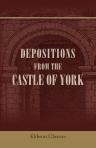 Depositions from the Castle of York. Relating to offences committed in the Northern Counties in the seventeenth century