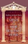 Views of Our Heavenly Home. A sequel to A stellar key to the summer-land