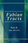 Fabian Tracts. Nos. 1 to 151. Part 2. Nos. 55-110