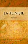 La Tunisie. Agriculture - Industrie - Commerce. Tome 1