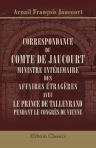 Correspondance du Comte de Jaucourt, Ministre intérimaire des Affaires étragères, avec le Prince de Talleyrand pendant le Congrès de Vienne. Publiée par son petit-fils [...]. Avec avant-propos et notice biographique