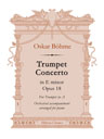 Trumpet Concerto in E minor, op. 18. For Trumpet in A. Orchestral accompaniment arranged for piano