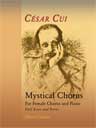 Chorus mysticus trium vocum muliebrium (Mystical Chorus). For Female Chorus and Piano. Full Score and Parts
