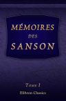 Mémoires des Sanson. Tome 1