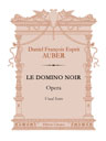 Le Domino Noir. Opera. Vocal Score. Text in Italian and French
