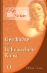 Geschichte der Italienischen Kunst. Band 3