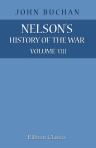 Nelson's History of the War. With a preface by the Earl of Roseberry. Volume 8. The Midsummer Campaigns, and the Battles on the Warsaw Salient