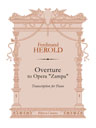 Overture to Opera "Zampa". Transcription for Piano