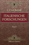 Italienische Forschungen. Theil 1