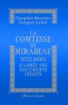 La Comtesse de Mirabeau (1752-1800) d'après des documents inédits. Avec la collaboration de G. Leloir