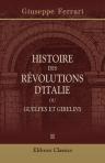 Histoire des révolutions d'Italie, ou, Guelfes et Gibelins. Tome 2