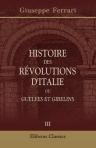 Histoire des révolutions d'Italie, ou, Guelfes et Gibelins. Tome 3