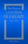 La Duchesse de Fallary, 1697-1782. D'après des documents inédits