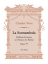 La Sonnambula. Brilliant Fantasia on Themes by Bellini, op. 97. For Piano