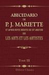 Abecedario de P. J. Mariette et autres notes inédites de cet amateur sur les arts et les artistes. Ouvrage publié ... par MM. Ph. de Chennevières et A. de Montaiglon. Tome 3. Jabach - Mingozzi