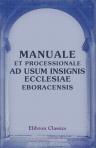 Manuale et Processionale ad usum insignis Ecclesiae Eboracensis. Edited by W. G. Henderson