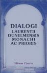 Dialogi Laurentii Dunelmensis Monachi ac Prioris