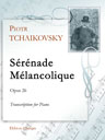Sérénade Mélancolique, op. 26. Transcription for Piano
