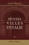 Petites villes d'Italie. Tome 2. Émilie - Marches - Ombrie