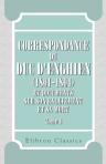 Correspondance du duc d'Enghien (1801-1804) et documents sur son enlèvement et sa mort. Tome 1. Le licenciement. La conspiration de Georges