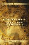 Chez les Jaunes. Japon - Chine - Mandchourie