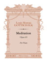 Meditation, op. 63. For Piano