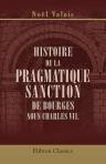 Histoire de la Pragmatique sanction de Bourges sous Charles VII