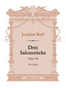Drei Salonstücke, op. 56. For Piano