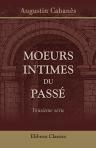Moeurs intimes du passé. Troisième série