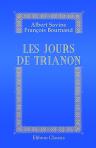 Les jours de Trianon. D'après les documents d'Archives et les mémoires