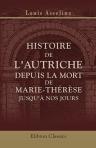 Histoire de l'Autriche depuis la mort de Marie-Thérèse jusqu'à nos jours