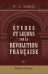 Études et leçons sur la révolution française. Tome 4