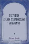 Breviarium ad usum insignis Ecclesie Eboracensis. Edited, with English introduction, by S. W. Lawley. Volume 2