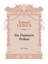 Six Fantastic Polkas. For Piano