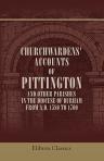 Churchwardens' Accounts of Pittington and Other Parishes in the Diocese of Durham from A.D. 1580 to 1700